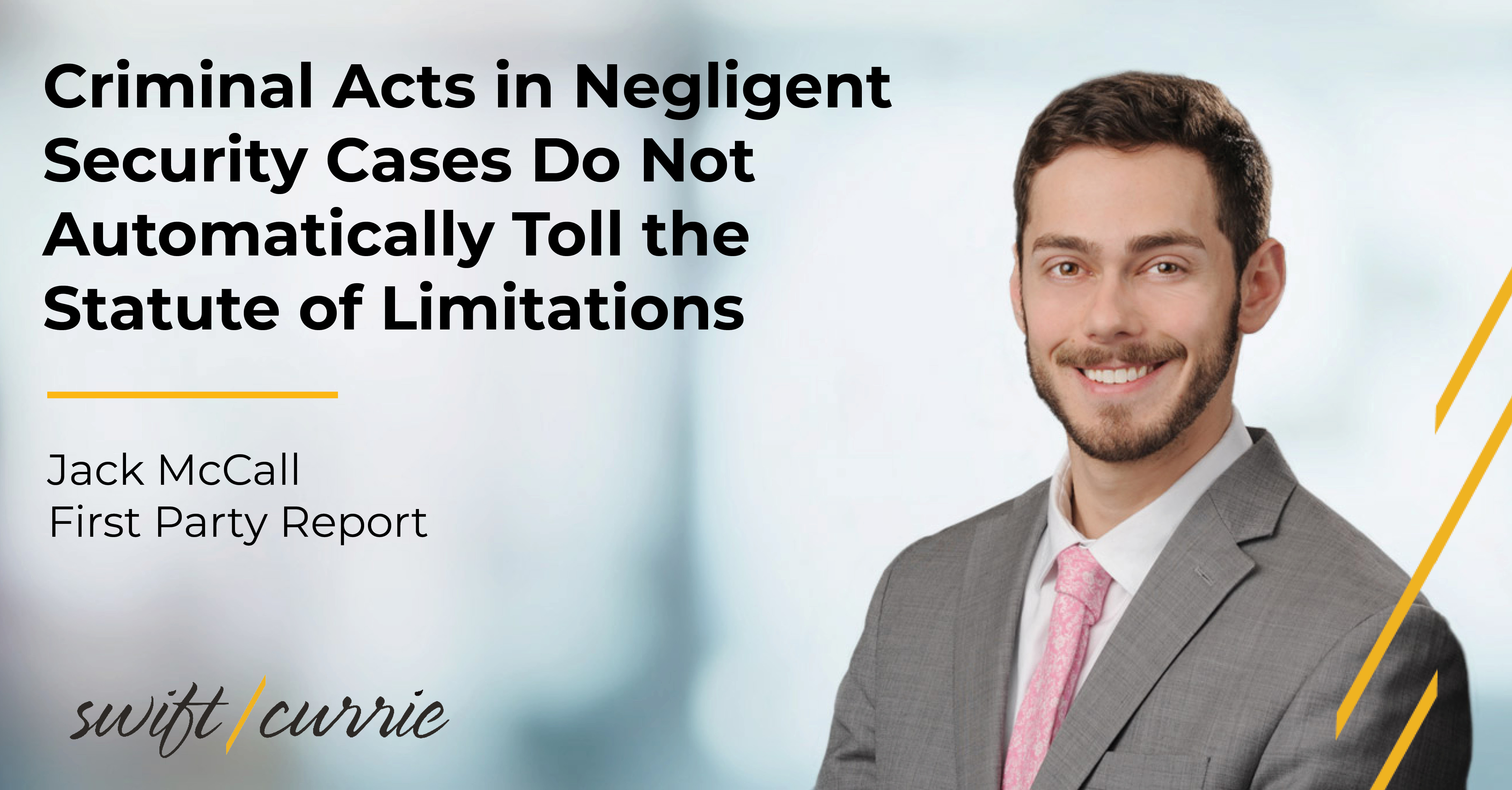 Criminal Acts in Negligent Security Cases Do Not Automatically Toll the