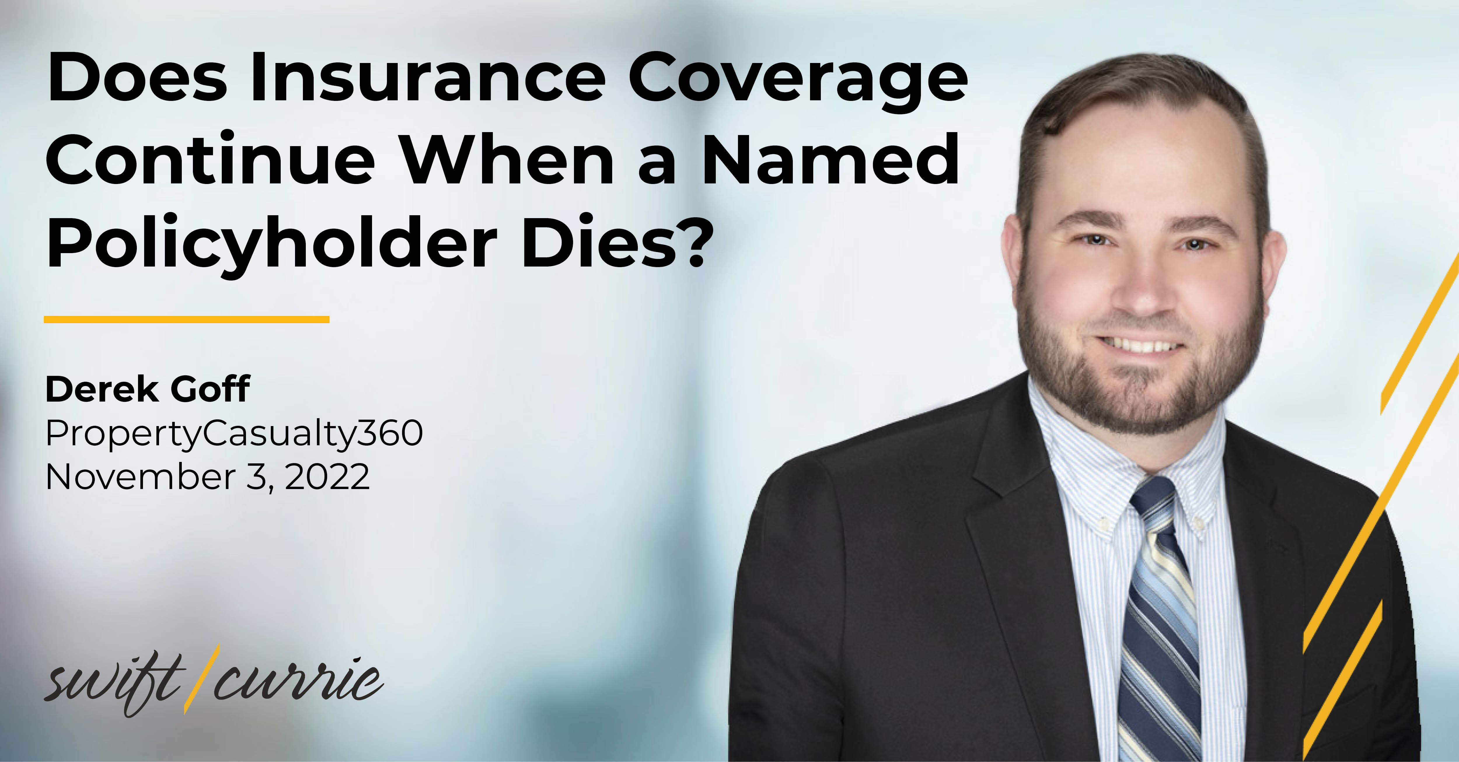 "Does Insurance Coverage Continue When a Named Policyholder Dies
